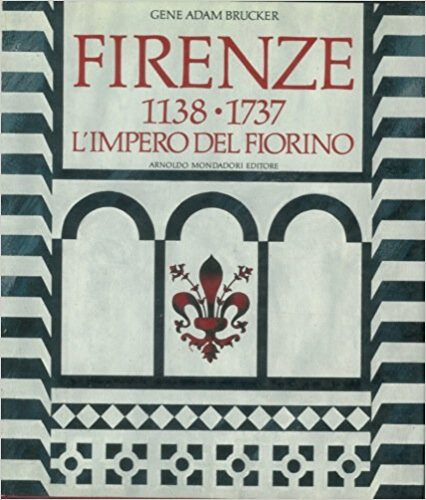 Firenze 1138 1737 impero - firenze, 1138-1737.