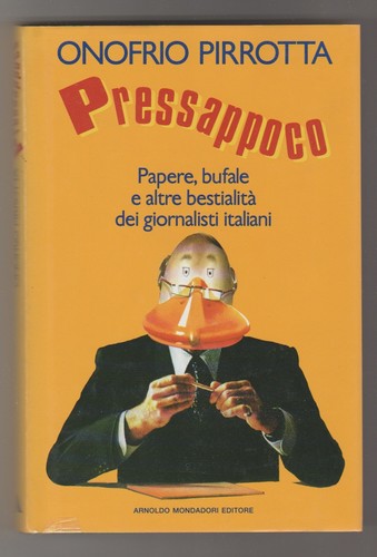 Pressappoco pirrotta - -,