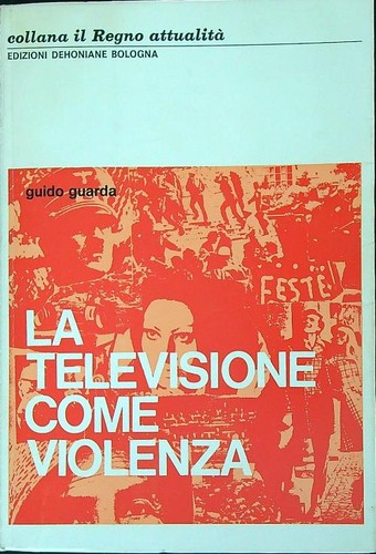 Televisione come violenza - la,
