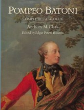 Pompeo Batoni. A complete catalogue of his Works with an introductory text.