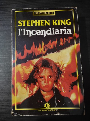 Incendiaria stephen king - l'incendiaria,