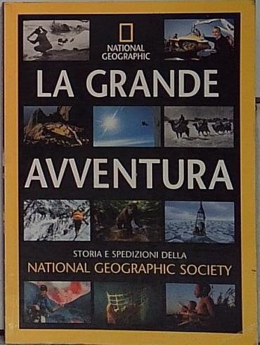 Grande avventura storia e - ,