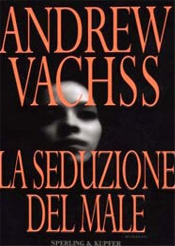 Vachss andrew la seduzione - vachss,,