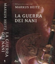 La guerra dei nani. . Heitz Markus. 2007. .