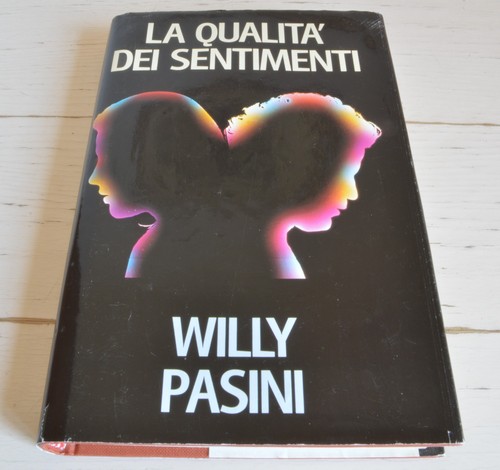 Willy pasini qualità dei - pasini, la