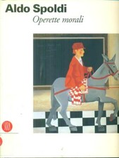 ALDO SPOLDI OPERETTE MORALI