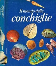 Il mondo delle conchiglie.  Buono -15304