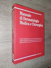 Cainelli – Giannetti – Rebora ; MANUALE DI DERMATOLOGIA MEDICA E CHIRURGICA