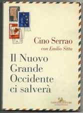 Il Nuovo Grande Occidente ci salvera' - libro di Cino Serrao, Gangemi