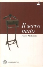 Il Servo Muto - [SSM-Società