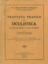 TRATTATO PRATICO DI OCULISTICA PICCALUGA SIRO FRANCESCO ABC 1934 