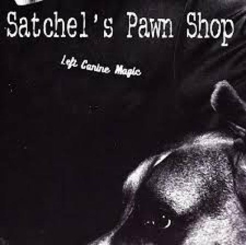 Satchel pawn shop left - satchel's,