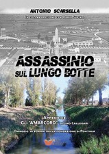 Assassinio sul Lungo Botte - Scarsella Antonio