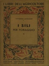I SILI PER FORMAGGIO LAVEZZINI VITTORIO SOCIETA' EDITRICE INTERNAZIONALE 1941