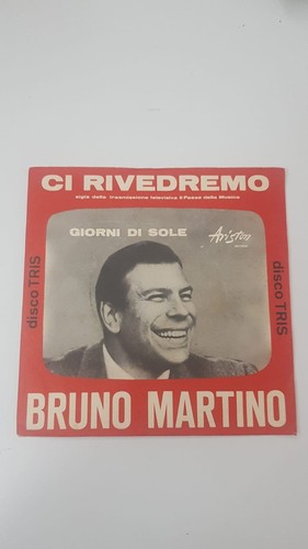 Bruno martino ci rivedremo - bruno, –