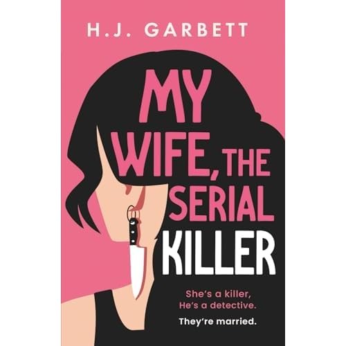 Wife the serial killer - the,