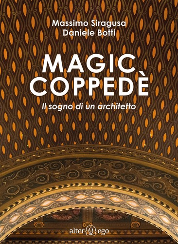 Magic coppedè sogno - il,