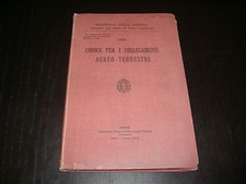 1935 CODICE PER I COLLEGAMENTI AEREO TERRESTRI MINISTERO DELLA GUERRA ROMA