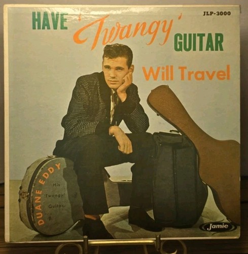 Duane eddy have twangy guitar - have,