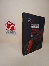 Puttane per gloria - Vollmann, William T. - Minimum Fax, 2024
