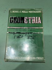 GEOMETRIA. BEANI, MELLI MOSTARDINI. D'ANNA Editrice 1960