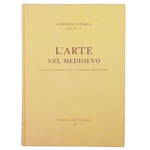 Arte nel medioevo - l'arte, volume