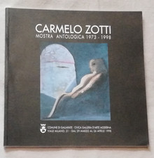 CARMELO ZOTTI Mostra antologica 1973 - 1998 GALLARATE (VARESE) 1998