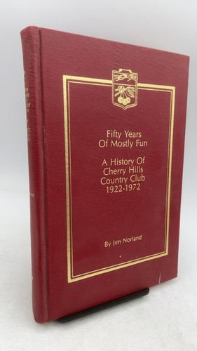 Fifty years mostly fun - mostly, a