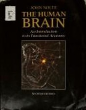The Human Brain : An Introduction to Its Functional Anatomy John