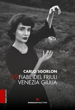Libri Carlo Sgorlon - 39 Fiabe