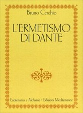 LIBRO L'ERMETISMO DI DANTE
