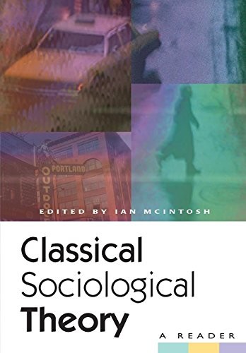 Classical sociological theory - classical,