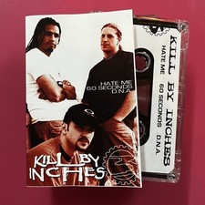 Kill inches hate - inches, me’