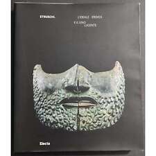 Etruschi - L'Ideale Eroico e il Vino Lucente - A. Mandolesi - M. Sannibale - Ed.