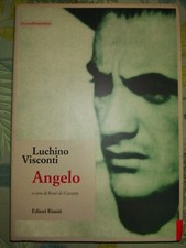 ANGELO di Luchino Visconti prima ed. Riuniti 1993