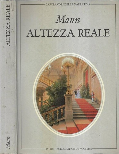 Altezza reale thomas mann - reale.,