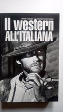 Il western all'italiana Alberto Castagna Maurizio Cesare Graziosi 2005 