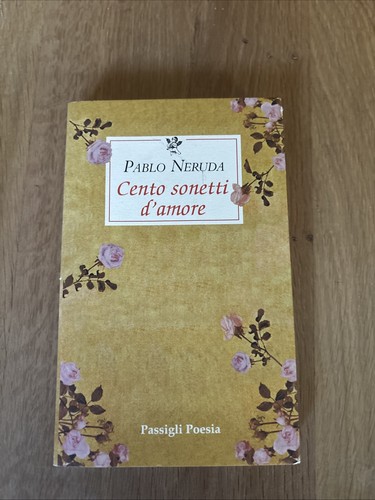 Cento sonetti amore - sonetti, di