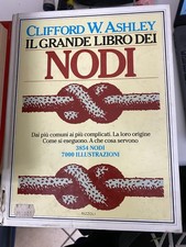 ASHLEY, IL GRANDE LIBRO DEI NODI . RIZZOLI - 1993