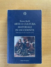 Arte e Cultura Materiale in Occidente- R. Barilli- Bollati Boringhieri