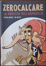 BAO ZEROCALCARE LA PROFEZIA DELL'ARMADILLO COLORE 8-BIT