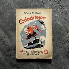 Codaditopo - Prima edizione 1930 - Carola Prosperi - Roberto Sgrilli - Bemporad