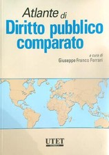 ATLANTE DI DIRITTO PUBBLICO COMPARATO FERRARI GIUSEPPE UTET 2010 UTET GIURIDICA
