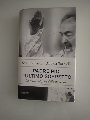 Padre pio ultimo sospetto - padre,