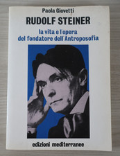 RUDOLF STEINER LA VITA E