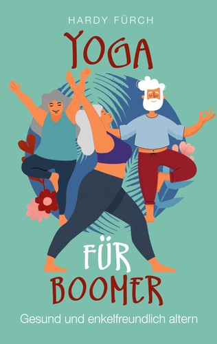 Yoga für boomer - boomer, (buch)