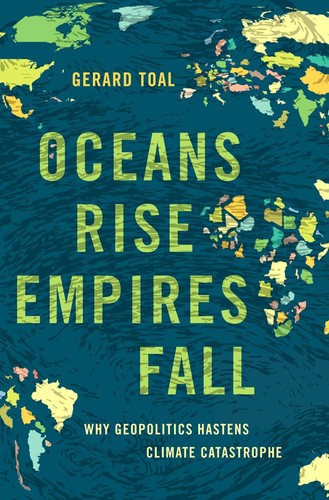 Oceans rise empires - oceans, fall: