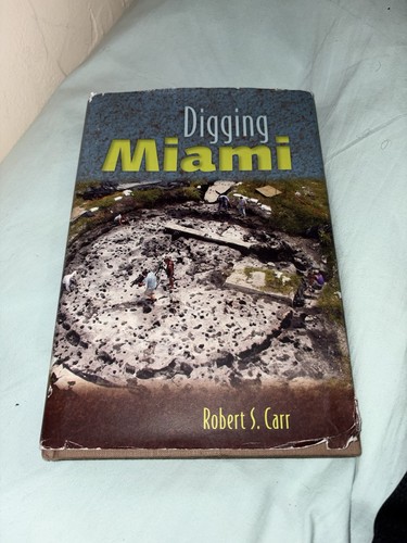 Digging miami robert s - miami,