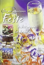 Idee per organizzare feste e