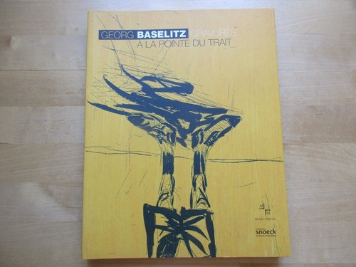 Georg baselitz gravures - gravures, la